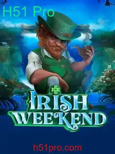 Descubra o Fascinante Mundo do Jogo IrishWeekend e a Estratégia H51 Pro